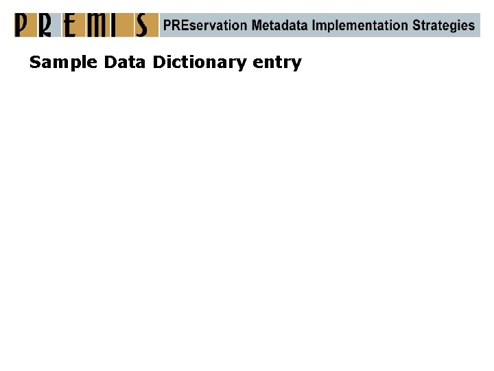 Sample Data Dictionary entry 