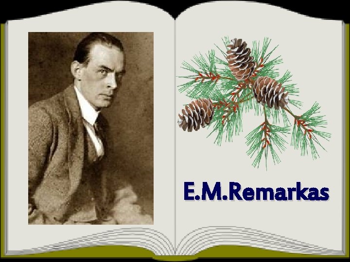 E. M. Remarkas 