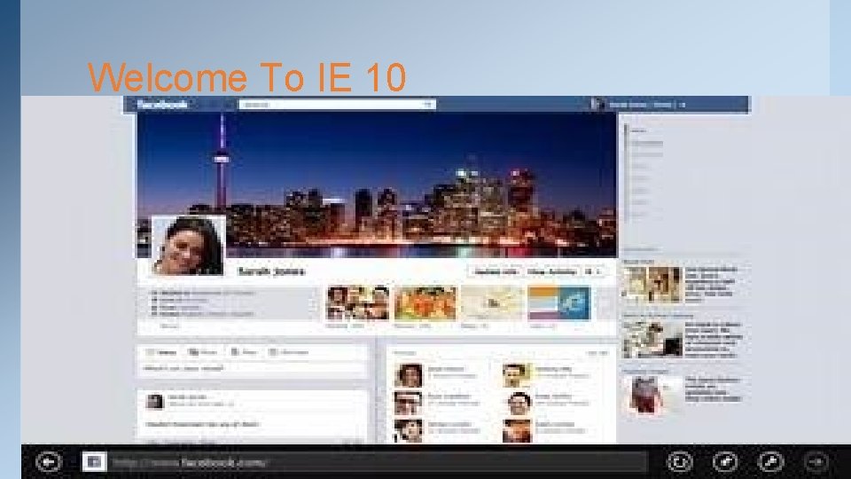 Welcome To IE 10 
