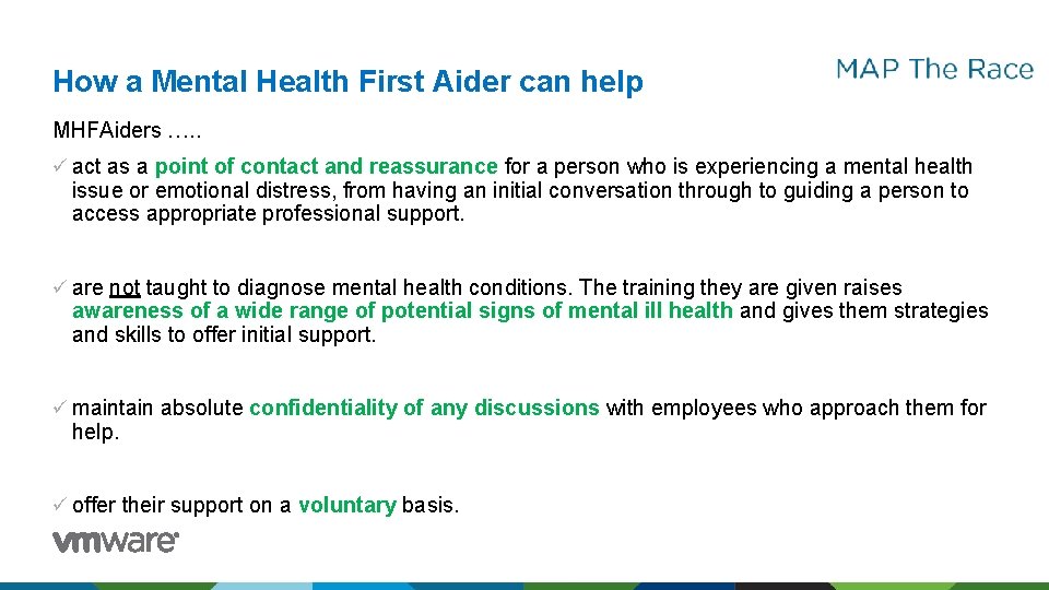 How a Mental Health First Aider can help MHFAiders …. . ü act as