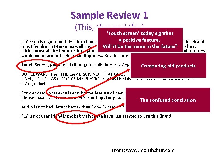 Sample Review 1 (This, that and this) ‘Touch screen’ today signifies a positive FLY