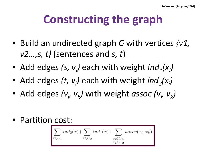 Reference : [Pang-Lee, 2004] Constructing the graph • Build an undirected graph G with