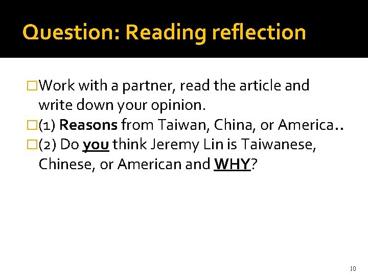 Question: Reading reflection �Work with a partner, read the article and write down your