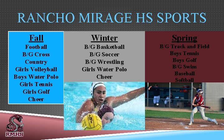 RANCHO MIRAGE HS SPORTS Fall Winter Spring Football B/G Cross Country Girls Volleyball Boys
