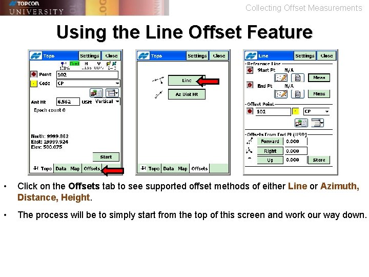 Collecting Offset Measurements Using the Line Offset Feature • Click on the Offsets tab