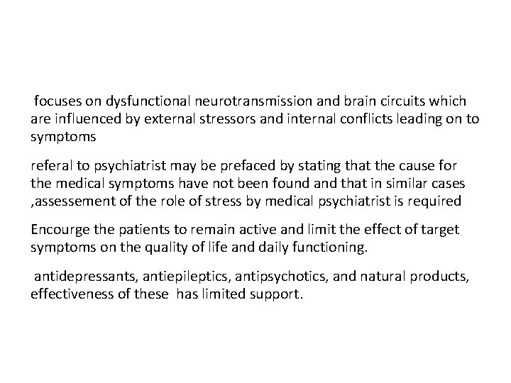 focuses on dysfunctional neurotransmission and brain circuits which are influenced by external stressors and