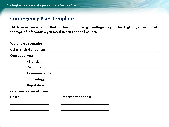 The Toughest Supervisor Challenges and How to Overcome Them Contingency Plan Template This is