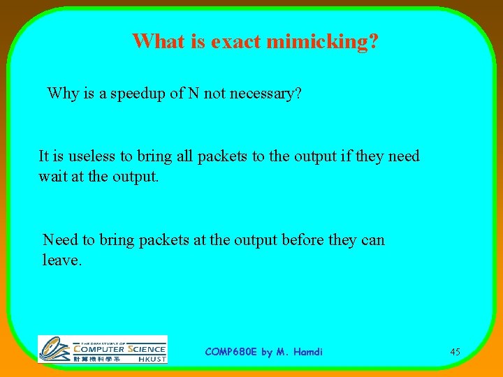 What is exact mimicking? Why is a speedup of N not necessary? It is