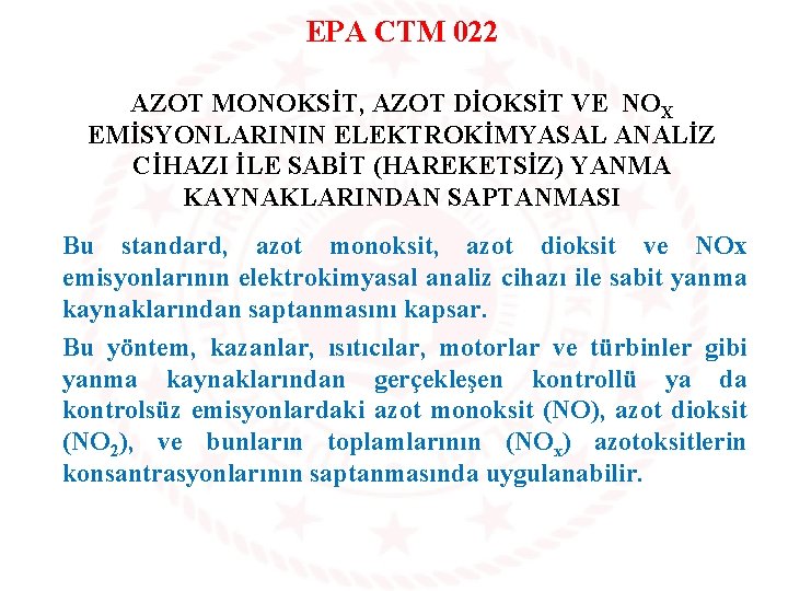 EPA CTM 022 AZOT MONOKSİT, AZOT DİOKSİT VE NOX EMİSYONLARININ ELEKTROKİMYASAL ANALİZ CİHAZI İLE