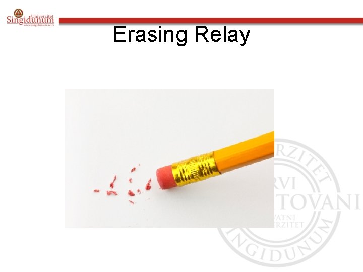 Erasing Relay 