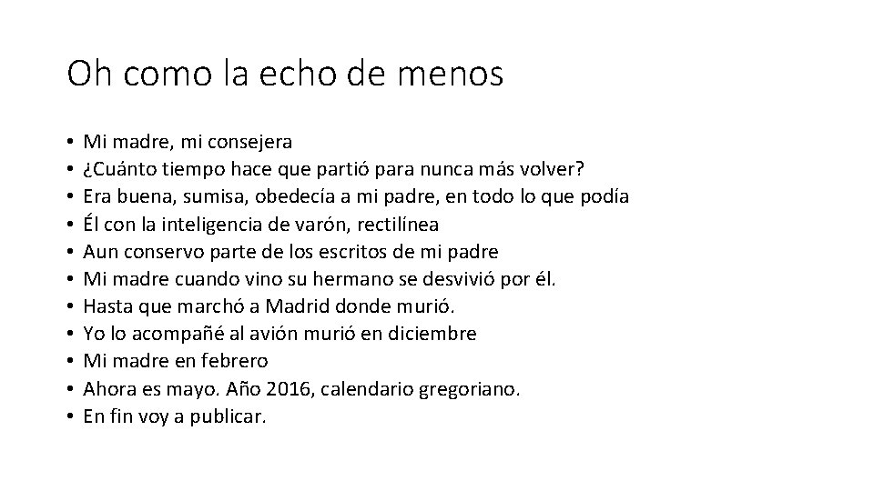 Oh como la echo de menos • • • Mi madre, mi consejera ¿Cuánto