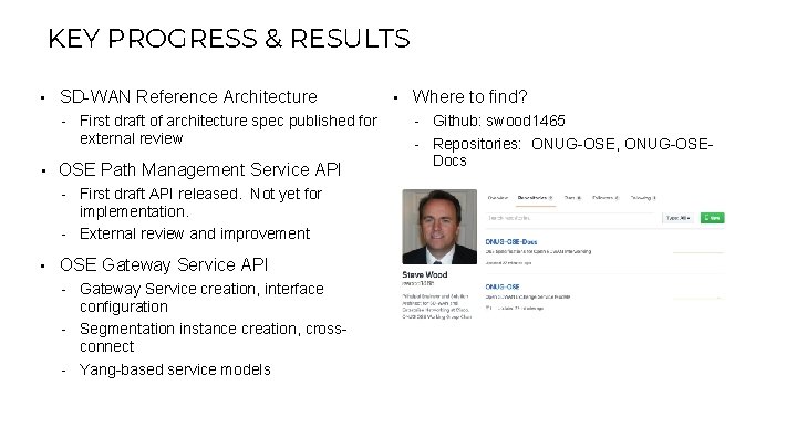 KEY PROGRESS & RESULTS • SD-WAN Reference Architecture - • First draft of architecture KEY PROGRESS & RESULTS • SD-WAN Reference Architecture - • First draft of architecture
