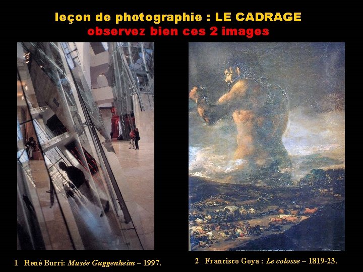 leçon de photographie : LE CADRAGE observez bien ces 2 images 1 René Burri: