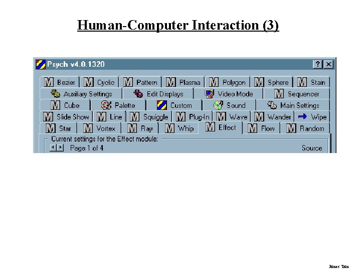 Human-Computer Interaction (3) James Tam 
