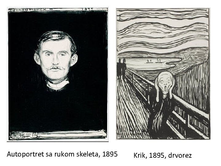 Autoportret sa rukom skeleta, 1895 Krik, 1895, drvorez 