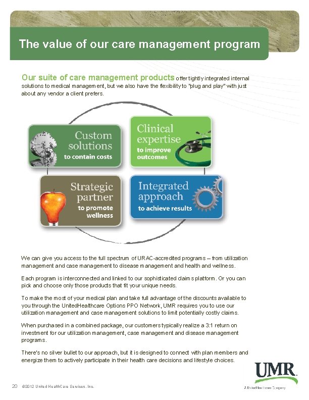 The value of our care management program Our suite of care management products offer The value of our care management program Our suite of care management products offer