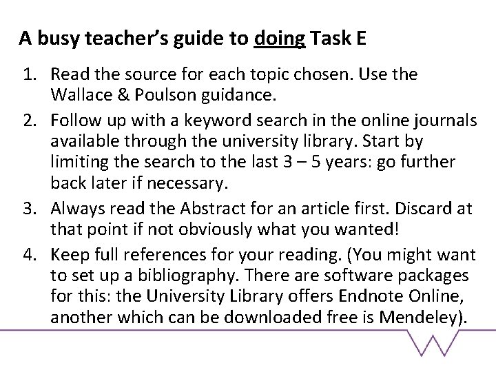 A busy teacher’s guide to doing Task E 1. Read the source for each