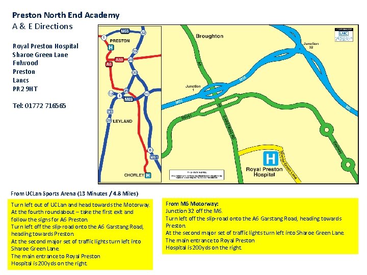 Preston North End Academy A & E Directions Royal Preston Hospital Sharoe Green Lane