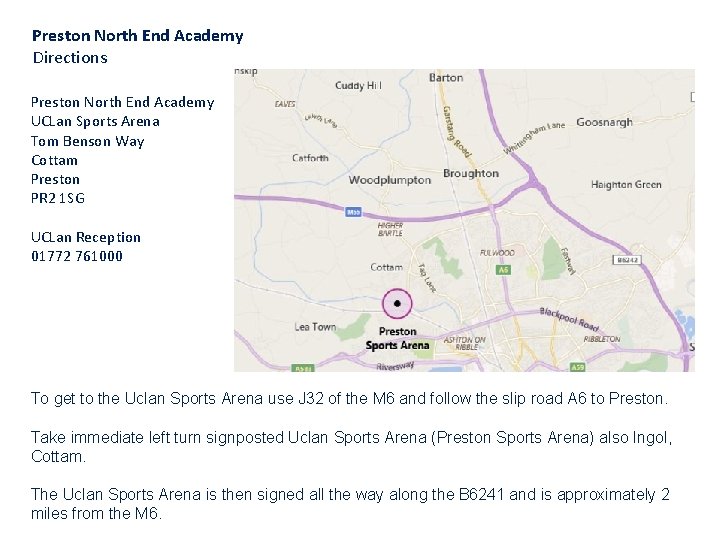 Preston North End Academy Directions Preston North End Academy UCLan Sports Arena Tom Benson