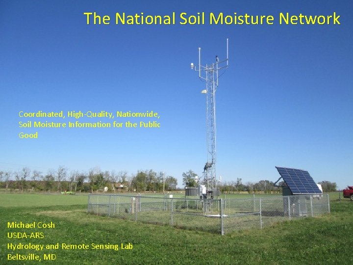 The National Soil Moisture Network Coordinated, High-Quality, Nationwide, Soil Moisture Information for the Public