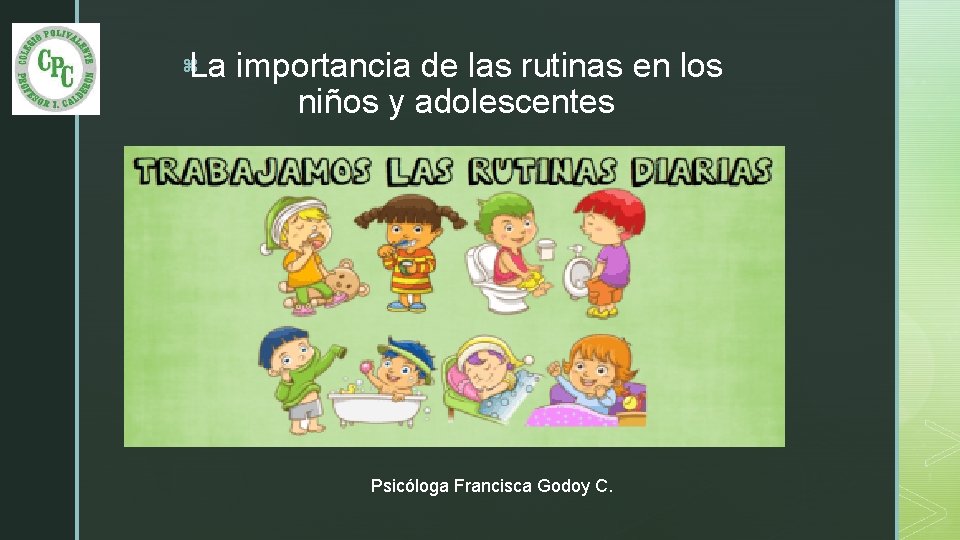 La importancia de las rutinas en los niños y adolescentes z Psicóloga Francisca Godoy