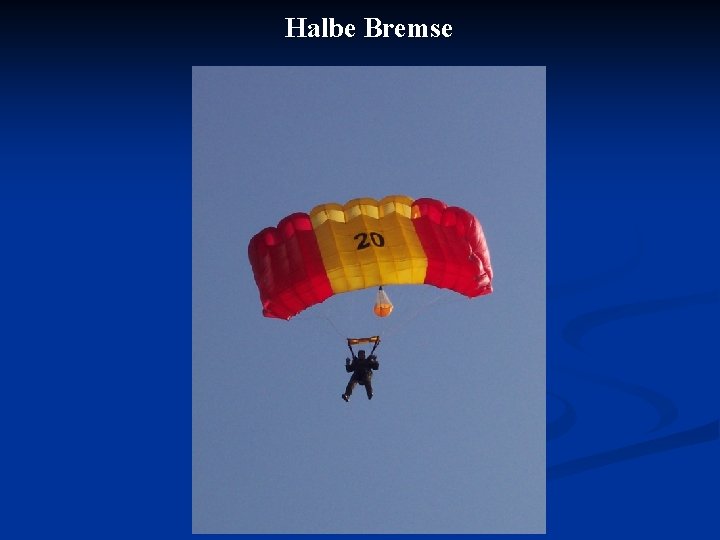 Halbe Bremse 