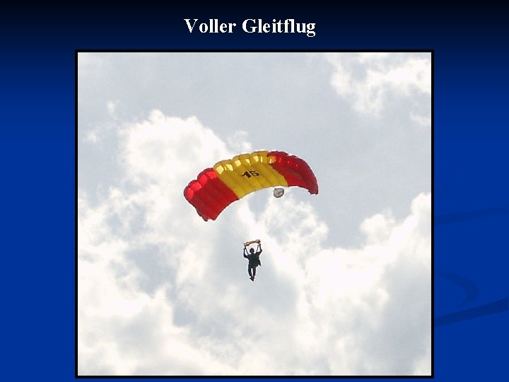 Voller Gleitflug 