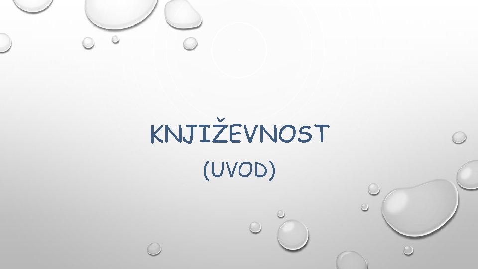 KNJIŽEVNOST (UVOD) 