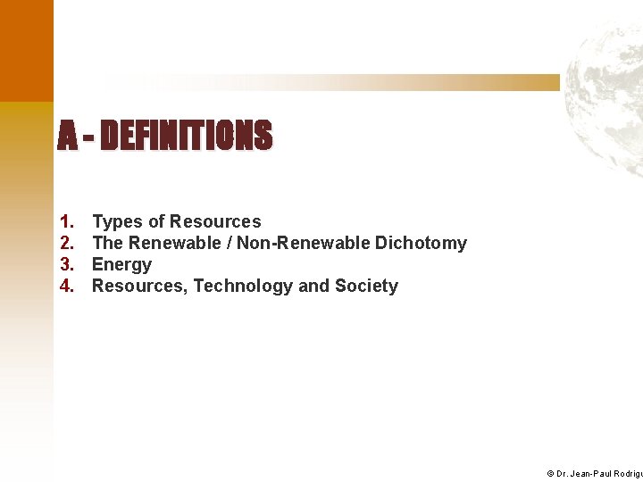A - DEFINITIONS 1. 2. 3. 4. Types of Resources The Renewable / Non-Renewable