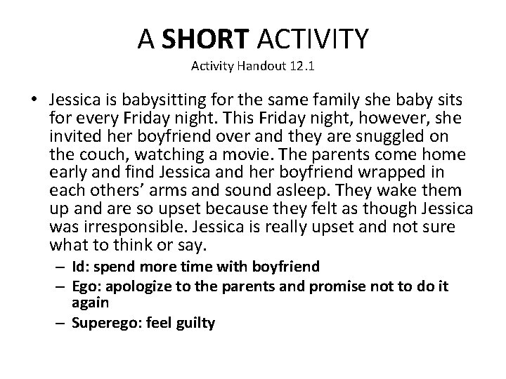 A SHORT ACTIVITY Activity Handout 12. 1 • Jessica is babysitting for the same