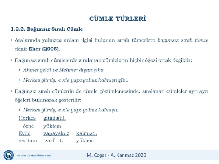 Karadeniz Teknik Üniversitesi Uzaktan Eğitim Uygulama ve Araştırma Merkezi Karadeniz Teknik Üniversitesi İş Güvenliği