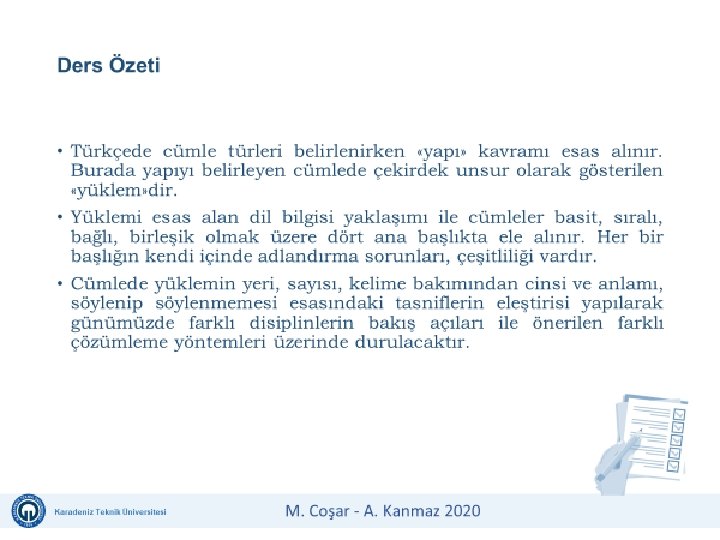 Karadeniz Teknik Üniversitesi Uzaktan Eğitim Uygulama ve Araştırma Merkezi Karadeniz Teknik Üniversitesi İş Güvenliği