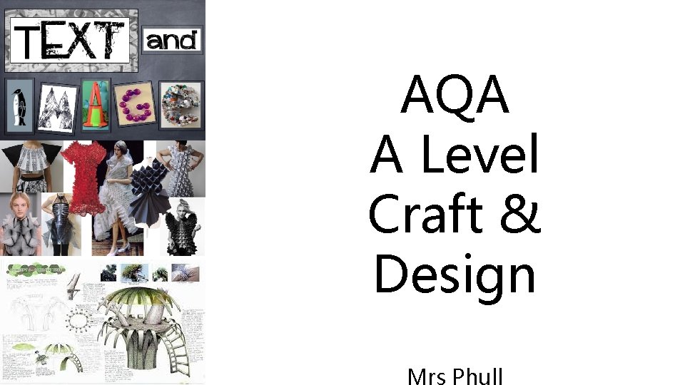 AQA A Level Craft Design Mrs Phull AQA