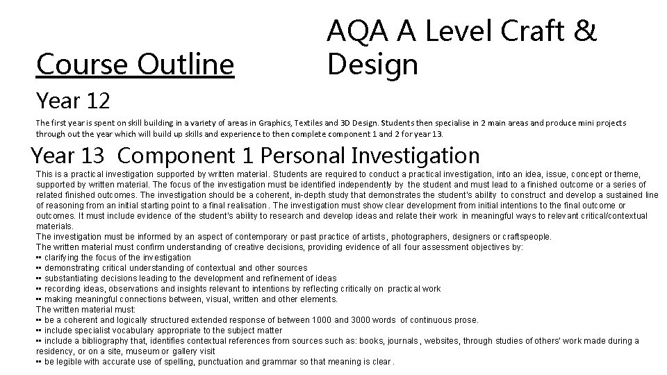 Course Outline AQA A Level Craft & Design Year 12 The first year is Course Outline AQA A Level Craft & Design Year 12 The first year is