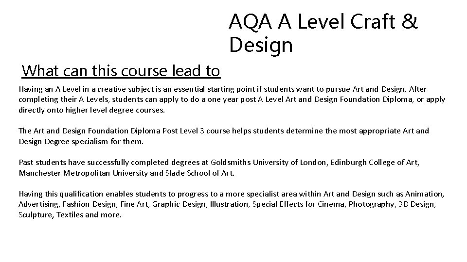 AQA A Level Craft & Design What can this course lead to Having an AQA A Level Craft & Design What can this course lead to Having an