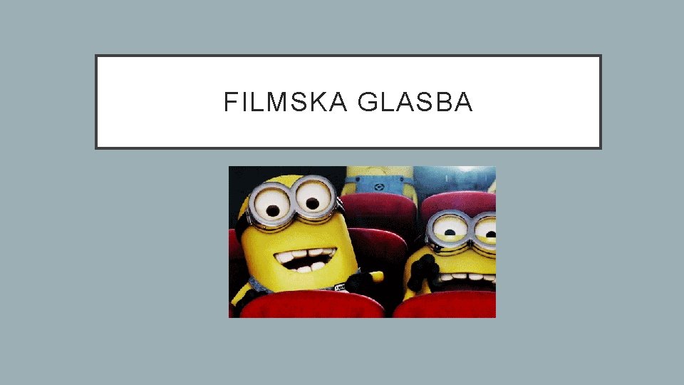 FILMSKA GLASBA 