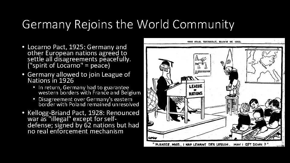 Germany Rejoins the World Community • Locarno Pact, 1925: Germany and other European nations