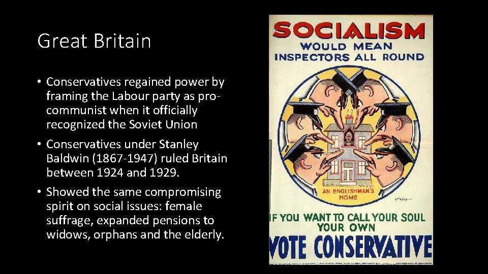 Great Britain • Conservatives regained power by framing the Labour party as procommunist when