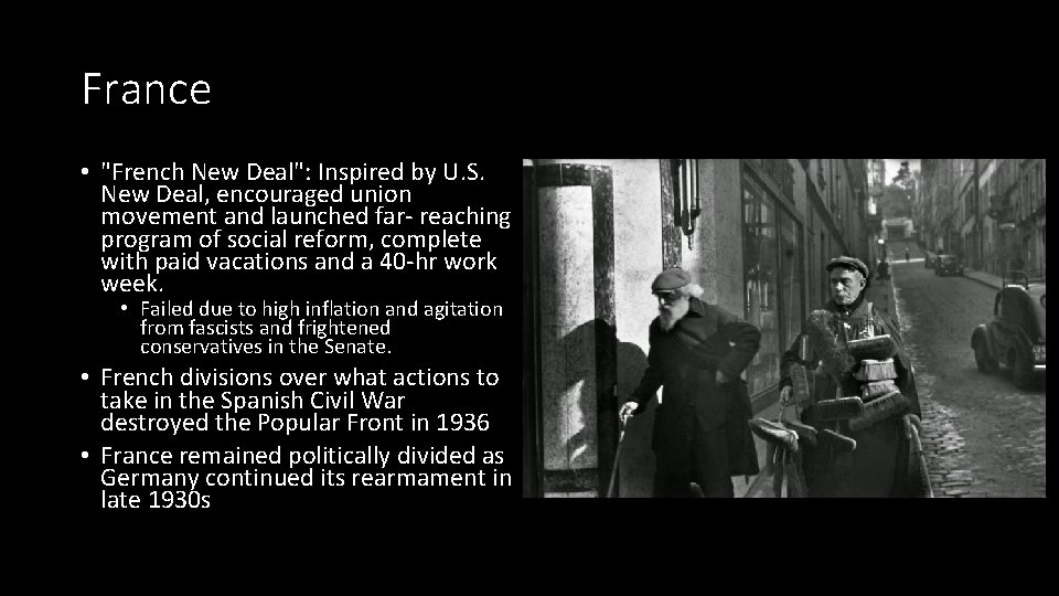 France • "French New Deal": Inspired by U. S. New Deal, encouraged union movement