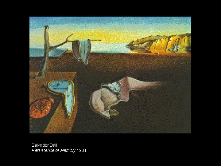 Salvador Dali Persistence of Memory 1931 