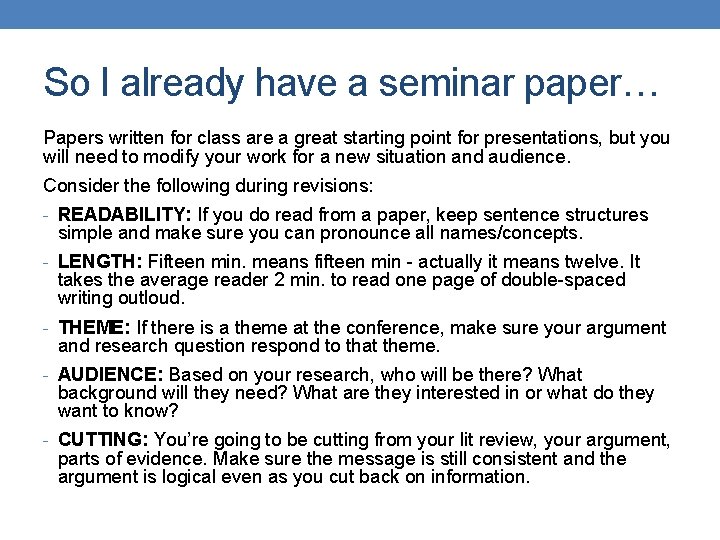 So I already have a seminar paper… Papers written for class are a great