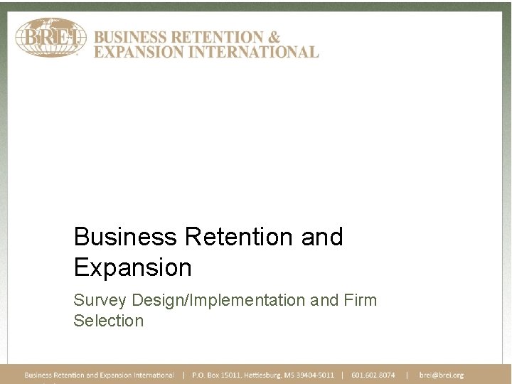 Business Retention and Expansion Survey Design/Implementation and Firm Selection 