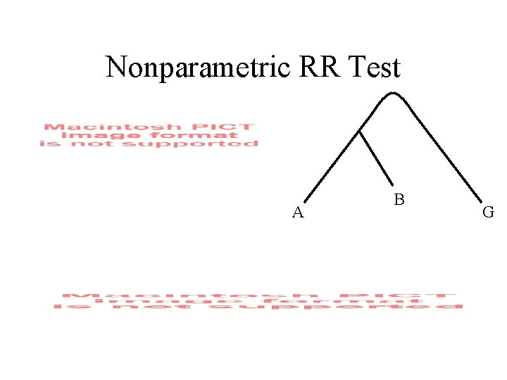 Nonparametric RR Test A B G 