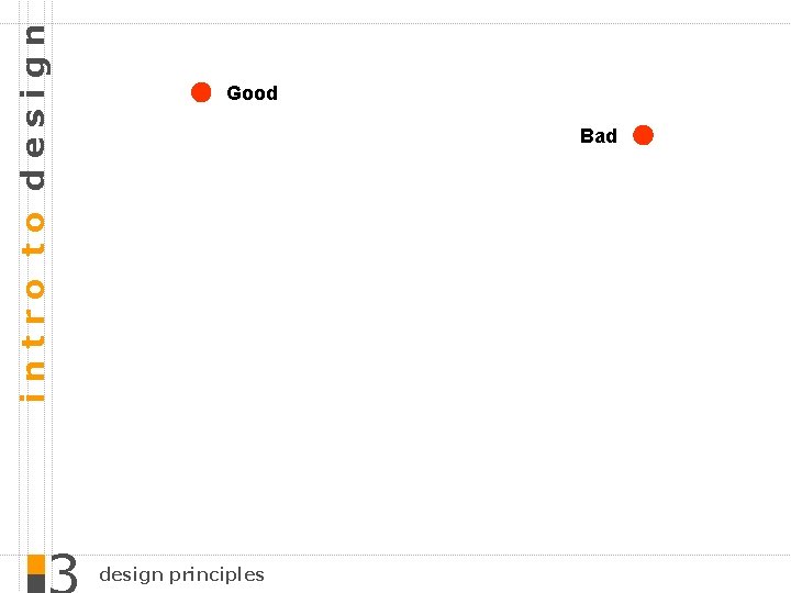 intro to design Good Bad design principles 