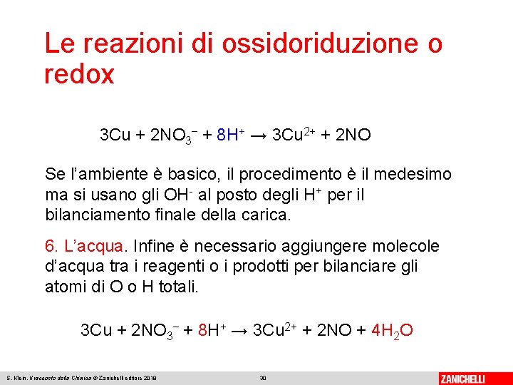 Le reazioni di ossidoriduzione o redox 3 Cu + 2 NO 3− + 8