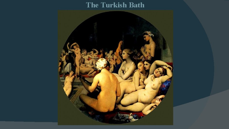 The Turkish Bath 