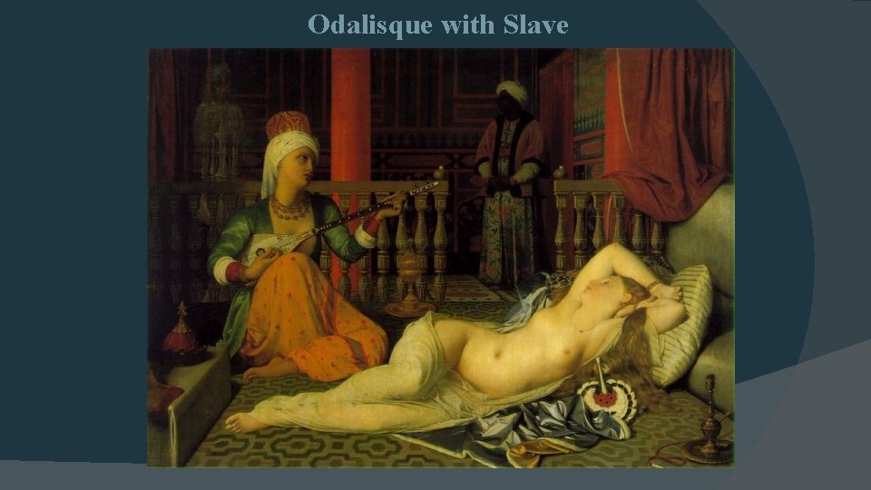 Odalisque with Slave 