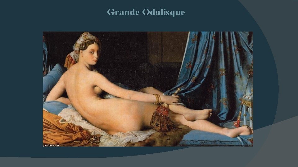 Grande Odalisque 