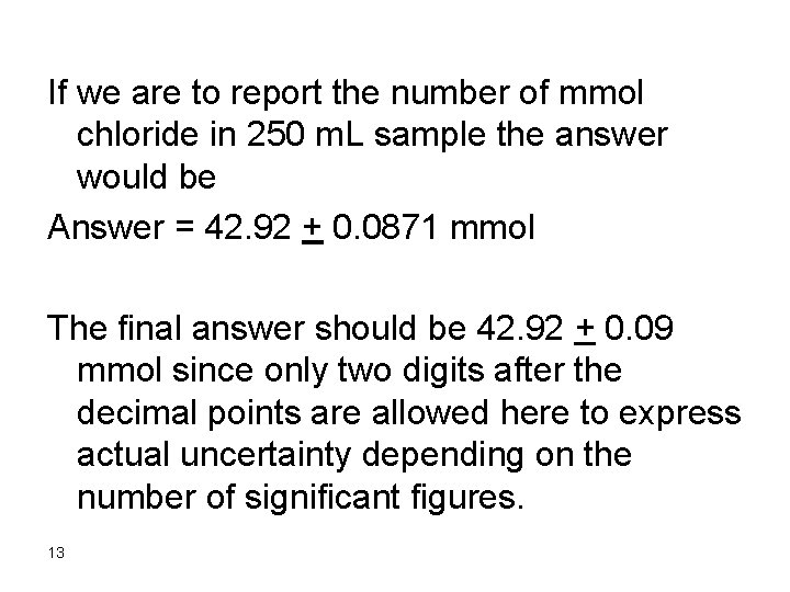 If we are to report the number of mmol chloride in 250 m. L