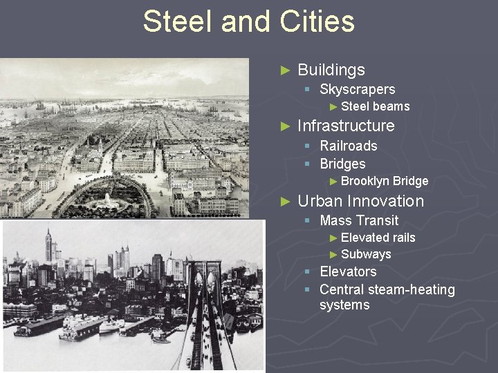 Steel and Cities ► Buildings § Skyscrapers ► Steel ► beams Infrastructure § Railroads